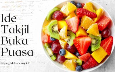 5 Ide Takjil Buka Puasa Sederhana dan Praktis