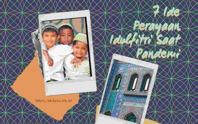 7 Ide Perayaan Idulfitri Saat Pandemi Agar Tetap Berkesan