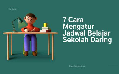 7 Cara Mengatur Jadwal Belajar Sekolah Daring
