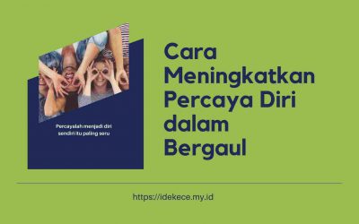 Cara Meningkatkan Percaya Diri dalam Bergaul