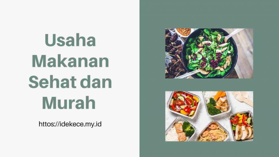 Usaha makanan sehat dan murah