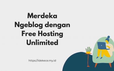 Merdeka Ngeblog dengan Free Hosting Unlimited