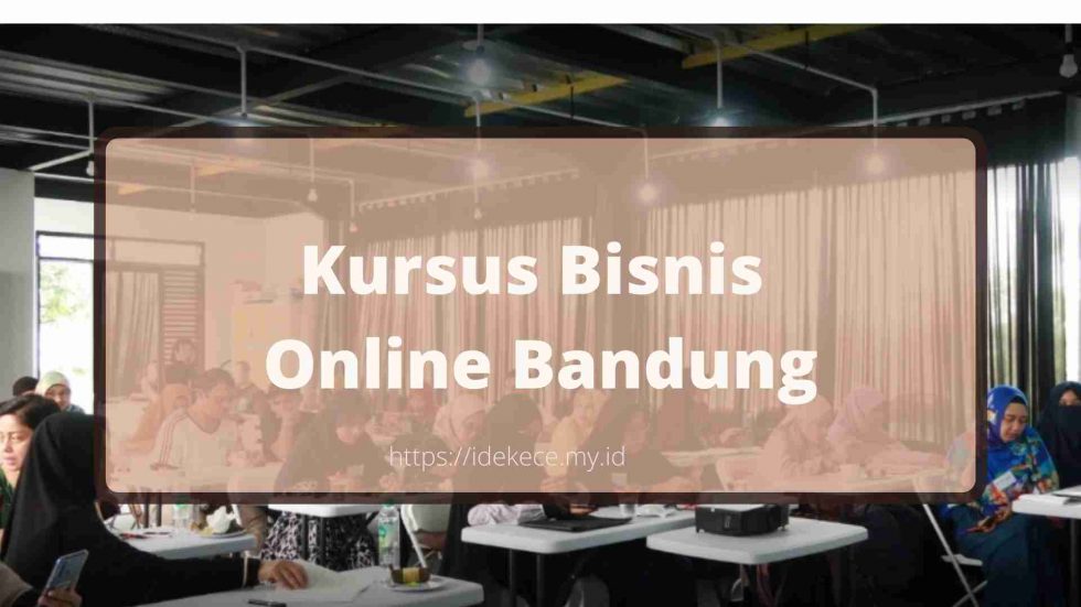 Kursus Bisnis Online Bandung