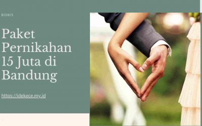 Paket Pernikahan 15 Juta di Bandung