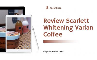 Review Scarlett Whitening Varian Coffee
