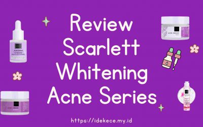 Review Scarlett Whitening Acne Series