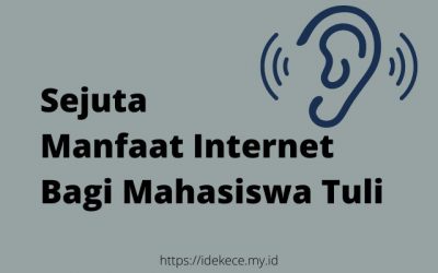 Sejuta Manfaat Internet Bagi Mahasiswa Tuli Seperti Didi