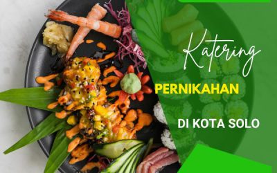 Harga Catering Pernikahan di Solo