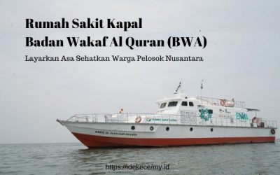 Rumah Sakit Kapal BWA Siap Layarkan Asa Sehatkan Warga Pelosok Nusantara